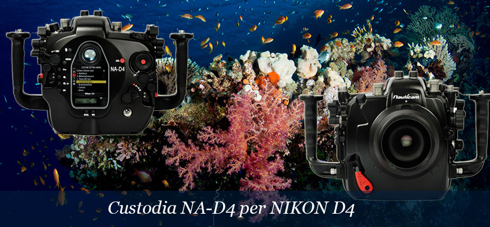 Nauticam NA-D4 per la NIKON D4